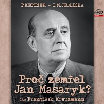 Obálka audioknihy Proč zemřel Jan Masaryk?