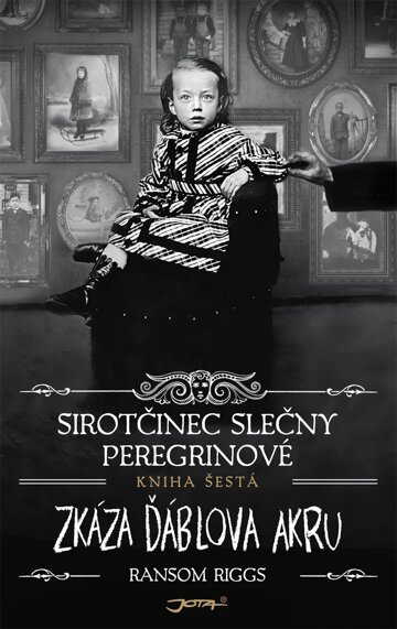 Obálka knihy Sirotčinec slečny Peregrinové: Zkáza Ďáblova akru