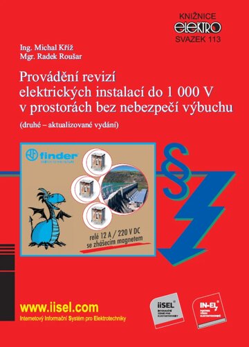 Obálka knihy Provádění revizí elektrických instalací do 1 000 V v prostorách bez nebezpečí výbuchu