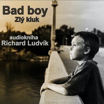 Obálka audioknihy Bad Boy (Zlý kluk)