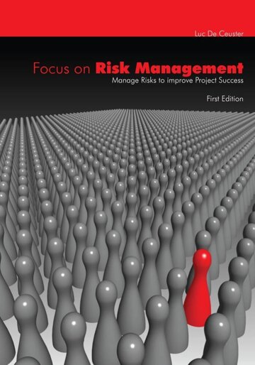 Obálka knihy Focus on risk management - Manage risks to improve project success