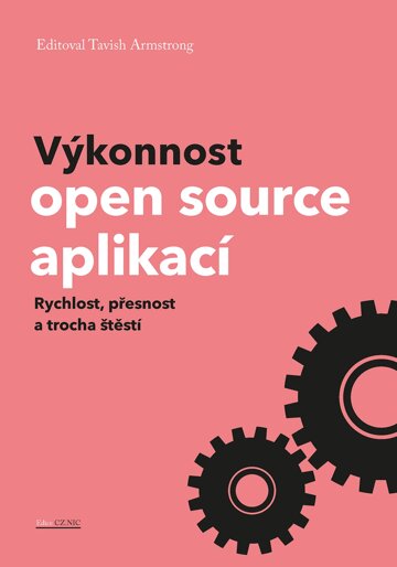 Obálka knihy Výkonnost open source aplikací