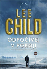 Nový Lee Child je tady! Poznejte svět Jacka Reachera v těchto 6 e-knihách