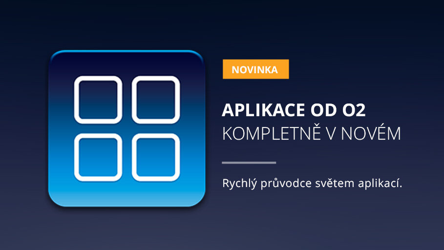 Aplikace od O2 kompletně v novém