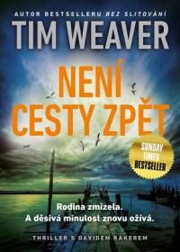 Vychází nový thriller od britského krále napětí Tima Weavera