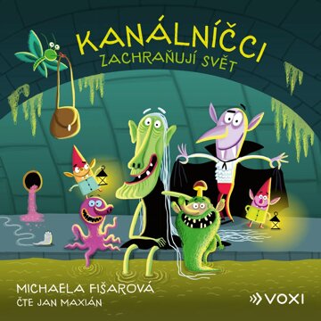 Obálka audioknihy Kanálníčci zachraňují svět