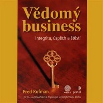Obálka audioknihy Vědomý business - Integrita, úspěch a štěstí