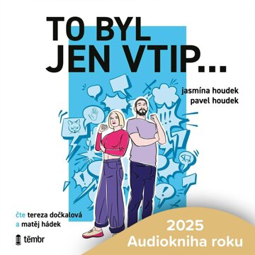 Obálka audioknihy To byl jen vtip… - Průvodce moderní sebeobranou proti shazování, zesměšňování a manipulaci
