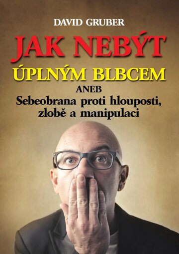 Obálka knihy Jak nebýt úplným blbcem