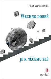 Obálka knihy Všechno dobré je k něčemu zlé