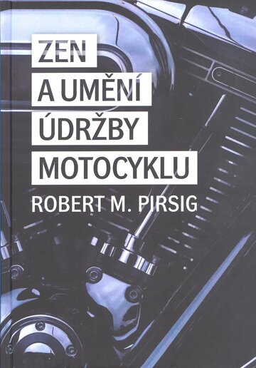 Obálka knihy Zen a umění údržby motocyklu