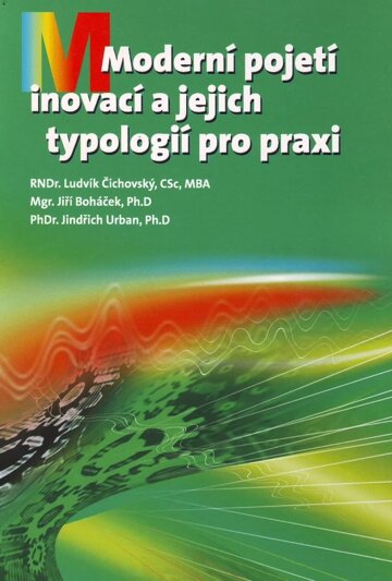 Obálka knihy Moderní pojetí inovací a jejich typologií pro praxi