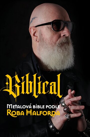 Biblical: Metalová Bible podle Roba Halforda