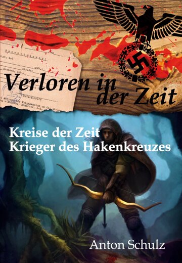 Obálka knihy Verloren in der Zeit: Kreise der Zeit / Krieger des Hakenkreuzes