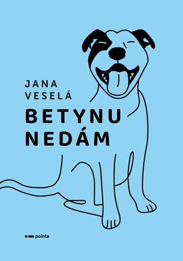 Obálka knihy Betynu nedám