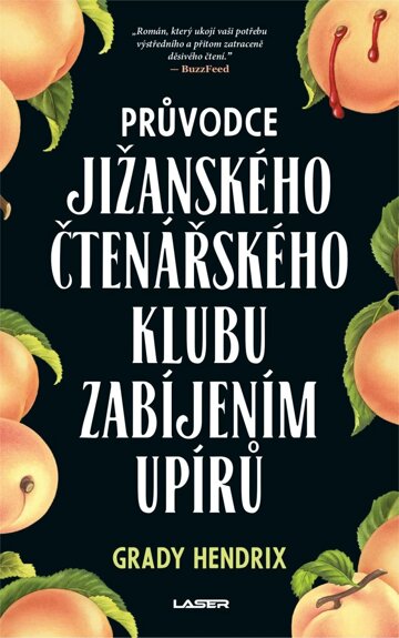 Obálka knihy Průvodce jižanského čtenářského klubu zabíjením upírů