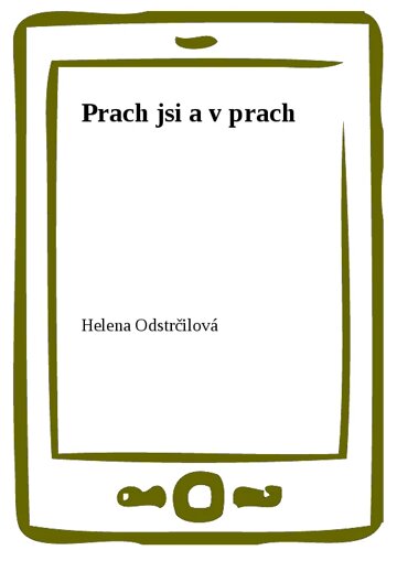 Obálka knihy Prach jsi a v prach