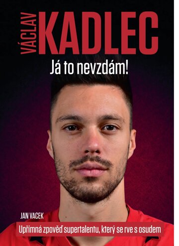 Obálka e-magazínu Václav Kadlec  Já to nevzdám!