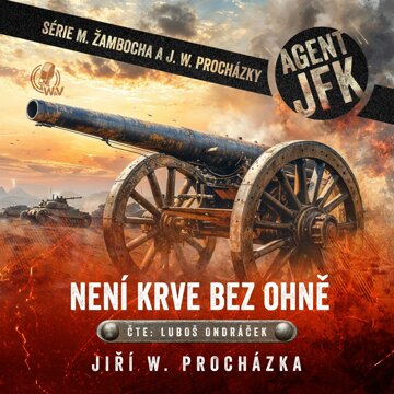 Obálka audioknihy Agent JFK – Není krve bez ohně