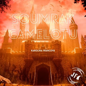 Obálka audioknihy Soumrak Camelotu