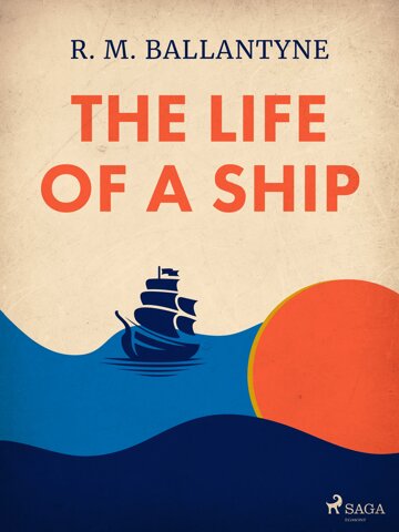 Obálka knihy The Life of a Ship