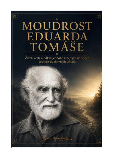 Obálka knihy Moudrost Eduarda Tomáše