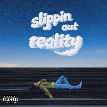 Obálka uvítací melodie Slippin Out Reality (Explicit)