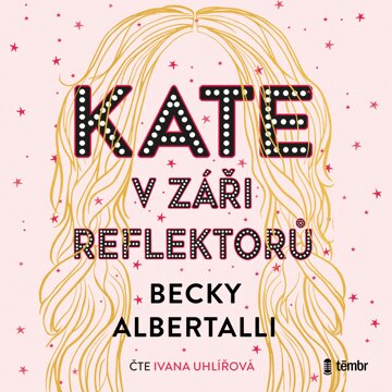 Obálka audioknihy Kate v záři reflektorů