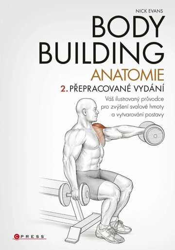 Obálka knihy Bodybuilding - anatomie 2. přepracované vydání