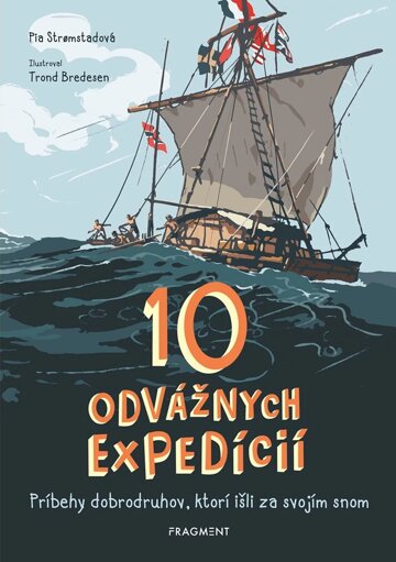 Obálka knihy 10 odvážnych expedícií