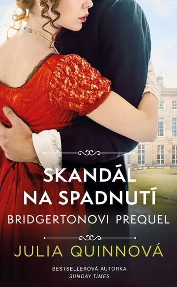 Obálka knihy Bridgertonovi – prequel: Skandál na spadnutí