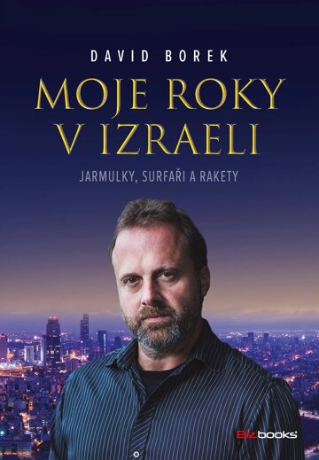 Obálka knihy Moje roky v Izraeli