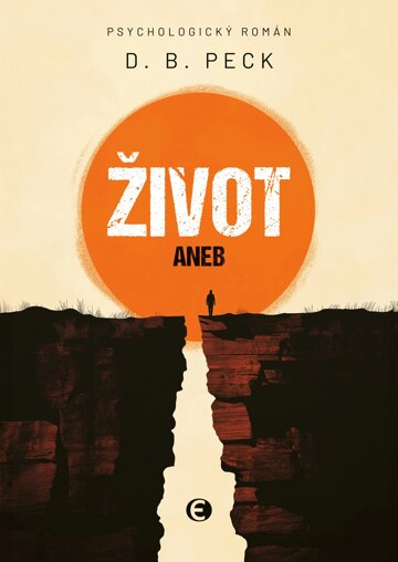 Obálka knihy Život aneb Na konci všichni umřou