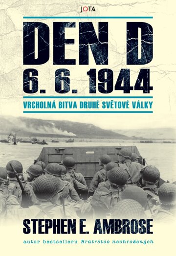 Obálka knihy Den D 6. 6. 1944 – Vrcholná bitva druhé světové války