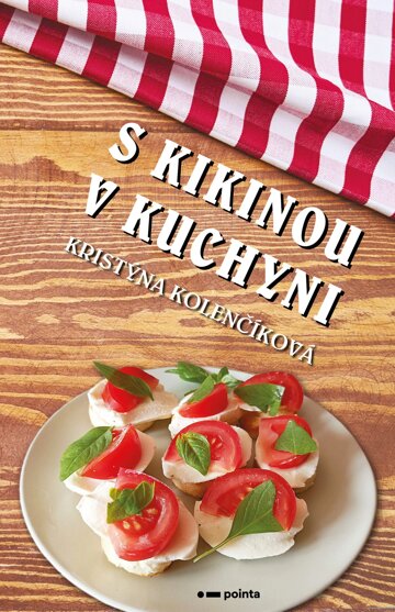 Obálka knihy S Kikinou v kuchyni