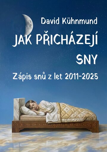 Obálka knihy Jak přicházejí sny