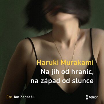 Obálka audioknihy Na jih od hranic, na západ od slunce