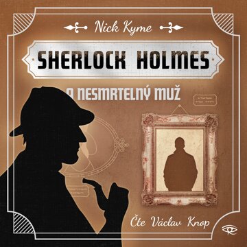 Obálka audioknihy Sherlock Holmes a Nesmrtelný muž