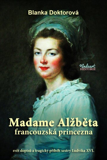 Obálka knihy Madame Alžběta francouzská princezna