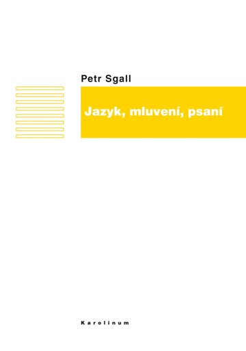 Obálka knihy Jazyk, mluvení, psaní