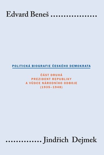 Obálka knihy Edvard Beneš. Politická biografie českého demokrata II