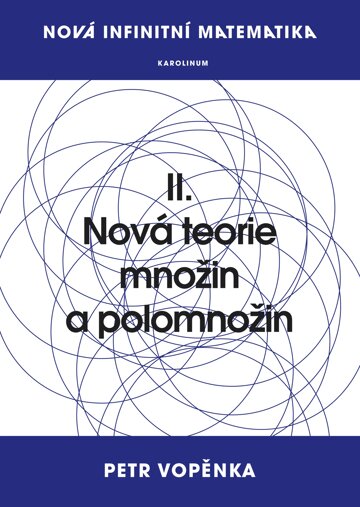 Obálka knihy Nová infinitní matematika: II. Nová teorie množin a polomnožin
