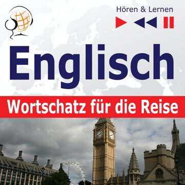 Obálka audioknihy Englisch Wortschatz für die Reise: 1000 Wichtige Wörter und Redewendungen im Alltag