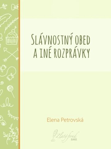 Obálka knihy Slávnostný obed a iné rozprávky