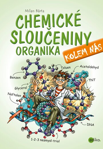 Obálka knihy Chemické sloučeniny kolem nás - Organika