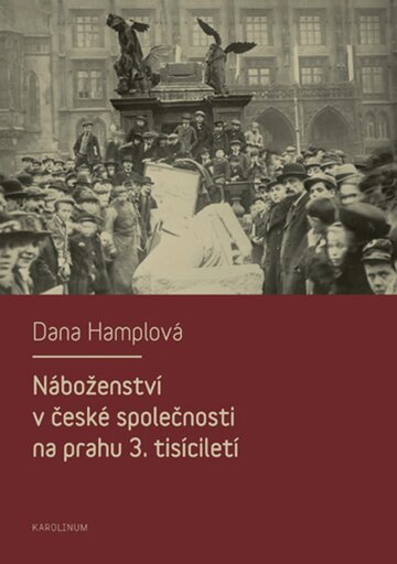 Obálka knihy Náboženství v české společnosti na prahu 3. tísiciletí