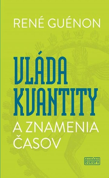 Obálka knihy Vláda kvantity a znamenia časov