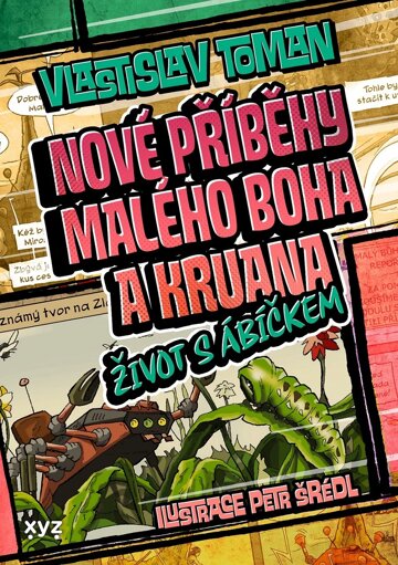 Obálka knihy Nové příběhy Malého boha a Kruana: život s Ábíčkem