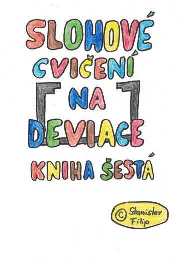 Obálka knihy Slohové cvičení na deviace - kniha šestá - vrávorání nad propastí