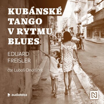 Obálka audioknihy Kubánské tango v rytmu blues